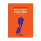 Mutluluğun Sakıncaları - Elizabeth Farrelly