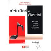 MÜZİK EĞİTİMİ VE ÖĞRETİMİ - İLHAN ÖZGÜL