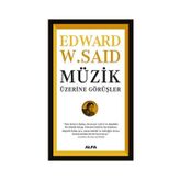 Müzik Üzerine Görüşler - Edward W. Said