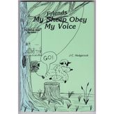 My Friends Obey My Voice