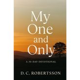 My One And Only: A 30-Day Devotional