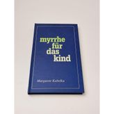 Myrrhe für das Kind