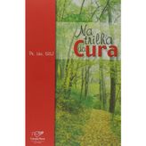 Na Trilha da Cura