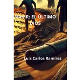 NAKIR: EL ÚLTIMO DIOS