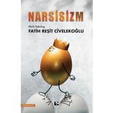 Narsisizm - Fatih Reşit Civelekoğlu