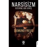 Narsisizm Üzerine Bir Giriş / Sigmund Freud