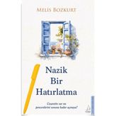 Nazik Bir Hatırlatma Cesaretin Var Mı? - Melis Bozkurt + Alfa Kalem