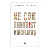 Ne Çok Terörist Vurulmuş - Cengiz Mumay