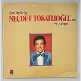 Necdet Tokatlıoğlu Necdet Tokatlıoğlu'nda Sevgiler Lp Plak (Orjinal 1984 Dönem Baskı)