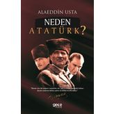 Neden Atatürk? / Alaeddin Usta