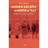 Neden Geldim Amerika'ya? - Anıl Sural