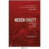 Neden Umut-John Zerzan-Sander Yayınları