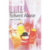 Need to Know: Solvent Abuse