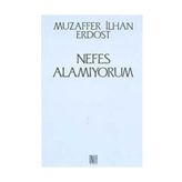 Nefes Alamıyorum - Muzaffer İlhan Erdost
