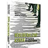 NEOLIBERALIZMI AŞMAK - HENRY VELTMEYER, ANTHONY O´MALLEY