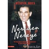 Nereden Nereye - Hüseyin Arıca