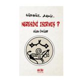 Neresini Isırmış? - Gürbüz Azak