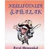 NEŞELİ GÜNLER ŞABALAK - FEYZI HEPŞENKAL