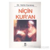 Niçin Kur’an - Vehbi Karakaş