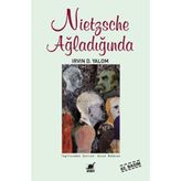 Nietzsche Ağladığında - Irvin D. Yalom