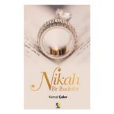Nikah Bir İbadettir - Kemal Çakır