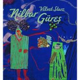 Nilbar Güreş: Velvet Stare