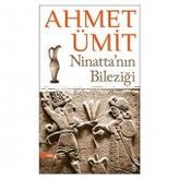 NİNATTANIN BİLEZİĞİ - AHMET ÜMİT