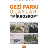 Nobel Akademik Yayıncılık GEZİ PARKI OLAYLARI -Mikroskop- Kriz Yönetimi, Küreselleşme ve Yeni Toplumsal Hareketler