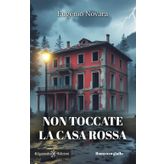 Non toccate la casa rossa: Eugenio Novara