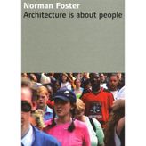 Norman Foster-Architecture is about people