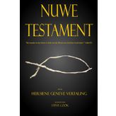 Nuwe Testament: Uit Die Hersiene Geneve Vertaling