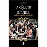 O Ağacın Altında - Erhan Tuncer