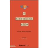 O Aslında Kim - Renan Burduroğlu