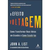 O EFEITO VOLTAGEM: COMO TRANSFORMAR BOAS IDEIAS EM GRANDES E COMO ESCALÁ - LAS