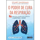 O PODER DE CURA DA RESPIRAÇÃO