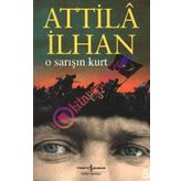 O Sarışın Kurt - Attila İlhan