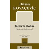 Ocak'ta Bahar / Duşan Kovaçevic /