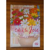 Ode à la joie ( Recueil de citations )
