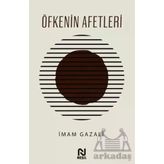 Öfkenin Afetleri - İmam Gazali