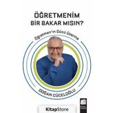 Öğretmenim Bir Bakar Mısın? - Doğan Cüceloğlu