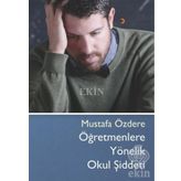Öğretmenlere Yönelik Okul Şiddeti - Mustafa Özdere