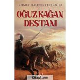 Oğuz Kağan Destanı - Ahmet Haldun Terzioğlu
