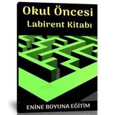 Okul Öncesi Labirent Kitabı - Enine Boyuna Eğitim