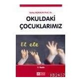 OKULDAKI ÇOCUKLARIMIZ - AYTAÇ AÇIKALIN