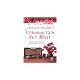 Olduğum Gibi Sev Beni - Zekeriya Efiloğlu