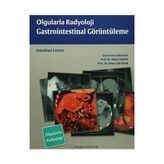 Olgularla Radyoloji Gastrointestinal Görüntüleme - Jonathan Lorenz
