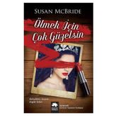 Ölmek İçin Çok Güzelsin - Susan McBride