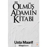 Ölmüş Adamın Kitabı - Usta Maarif