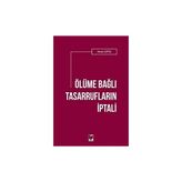 Ölüme Bağlı Tasarrufların İptali - Hasan Çiftçi