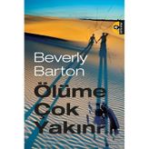 ÖLÜME ÇOK YAKIN - BEVERLY BARTON